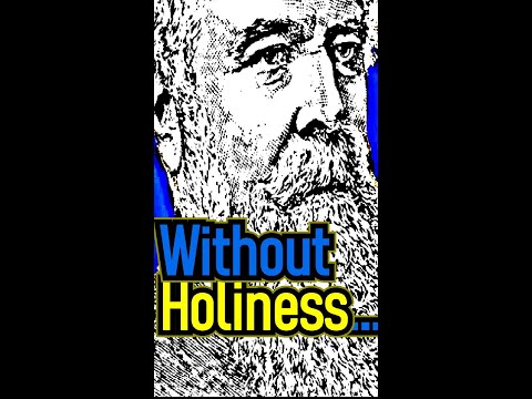 Without Holiness no one will see the Lord - Bishop J. C. Ryle Sermon #shorts