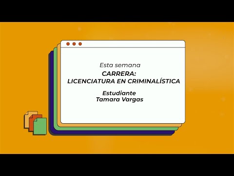 Licenciatura en Criminalística - Tamara Vargas