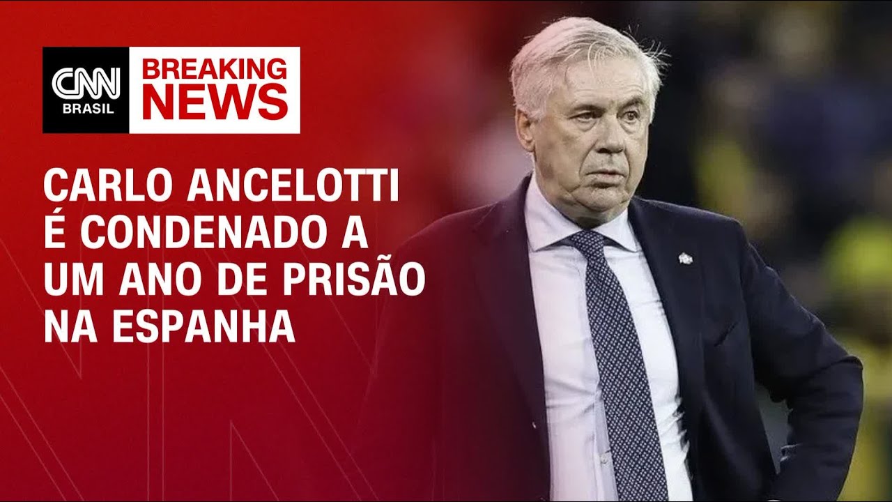 Carlo Ancelotti técnico da Seleção Brasileira é condenado a um ano de prisão na Espanha | LIVE CNN
