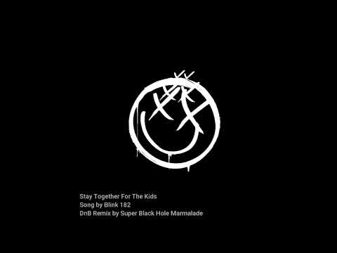 Stay Together For The Kids (Blink 182) - Super Bla…