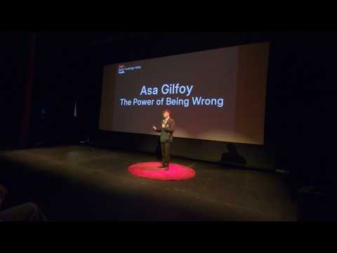 The Power of Being Wrong | Asa Gilfoy | TEDxRoyal Tunbridge Wells Youth