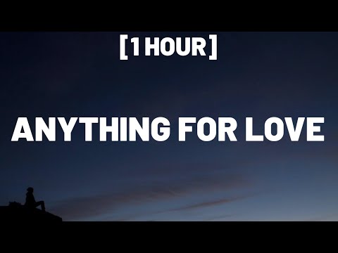 Dua Lipa - Anything For Love [1 HOUR/Lyrics]