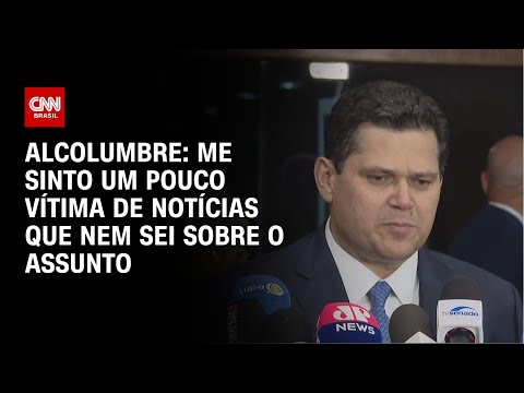 Alcolumbre: Me sinto um pouco vítima de notícias que nem sei sobre o assunto | ELEIÇÕES NO CONGRESSO