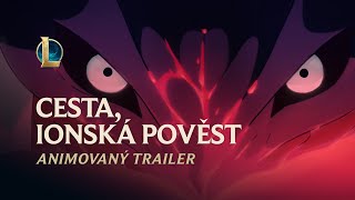 League of Legends - Cesta, ionská pověst