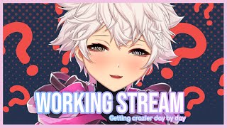 【 Working Stream 】 getting crazier day by day【 NIJISANJI | Derem Kado 