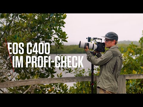 Profi-Check: Canon EOS C400 im Praxiseinsatz mit Nicolai Deutsch