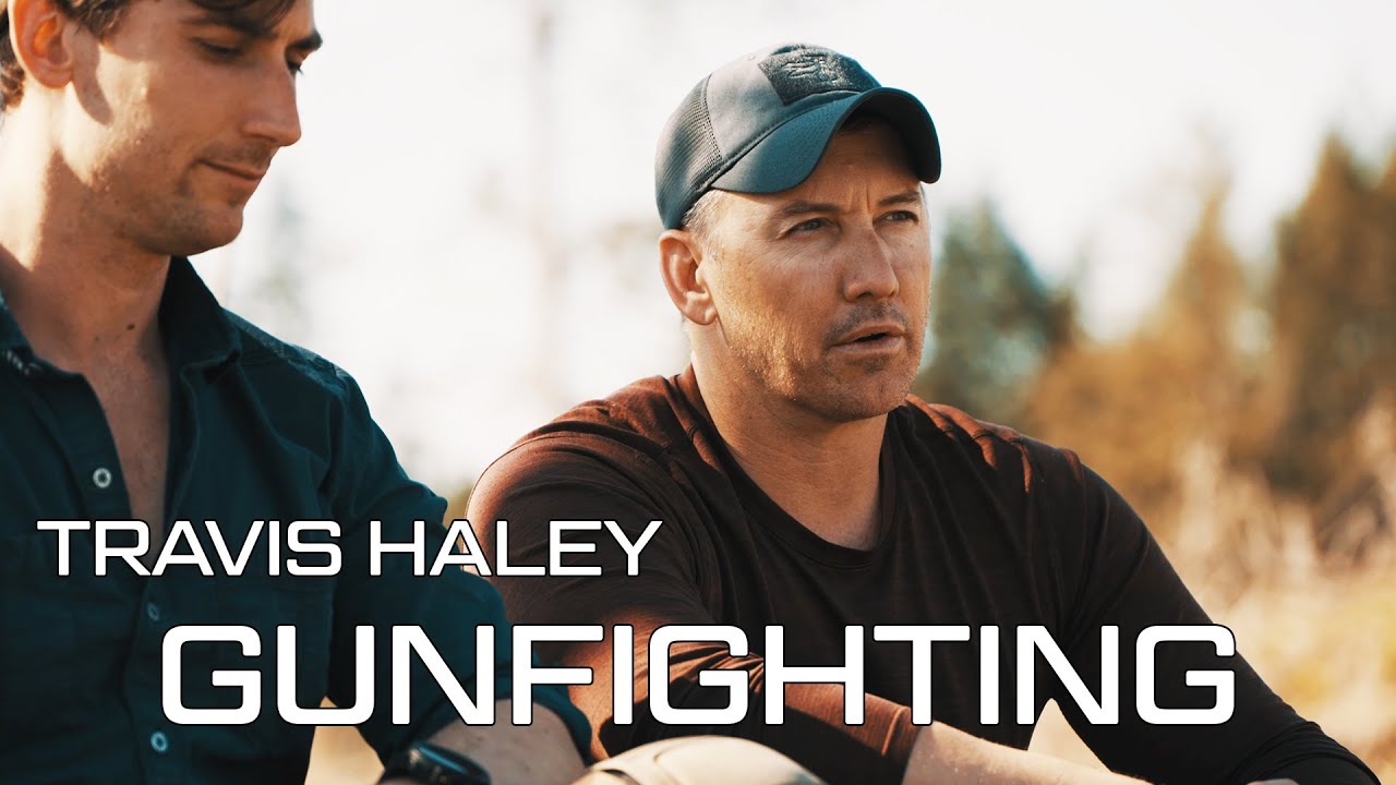 Travis Haley talks about gunfighting