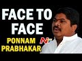 Ponnam Prabhakar Exclusive Interview - Face to Face