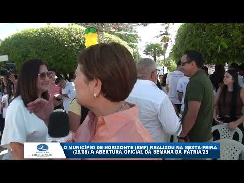 O MUNICÍPIO DE HORIZONTE REALIZOU, NA SEXTA-FEIRA (29/08), A ABERTURA OFICIAL DA SEMANA DA PÁTRIA
