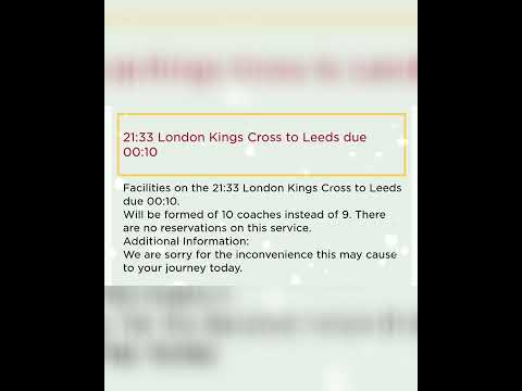 21:33 London Kings Cross to Leeds due 00:10