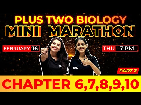 PLUS TWO BIOLOGY | MINI MARATHON PART 2| CHAPTER 6,7,8,9,10 | FULL CHAPTER REVISION | EXAM WINNER
