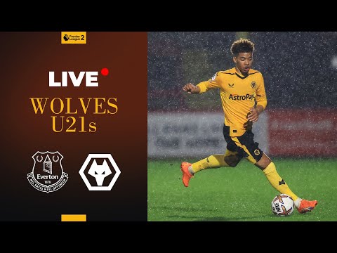 PL2 LIVE | Wolves U21s vs Everton U21s
