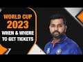 How to Book ODI World Cup Tickets? All You Need to Know About Registration | Sports News | News9