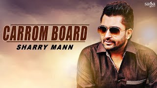 Carrom Board – Sharry Maan Video HD