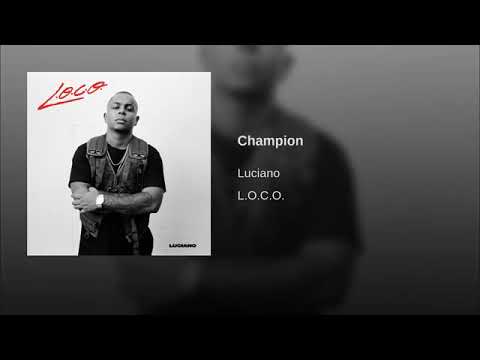 Luciano - Champion ( Oficial Video)