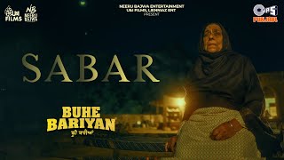 Sabar ~ Ekam Ft Neeru Bajwa (Buhe Bariyan) | Punjabi Song Video HD