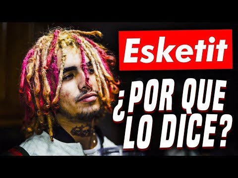 ”10 COSAS que NO SABIAS SOBRE LIL PUMP” ¿QUÉ SIGNIFICA 'ESKETIT'?