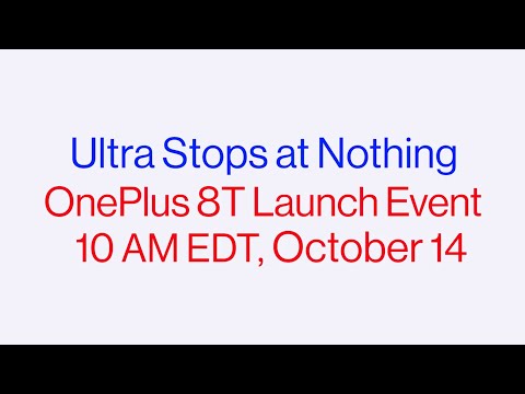 OnePlus 8T - Ultra Stops at Nothing