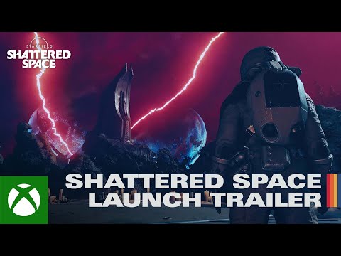 Starfield: Shattered Space - Official Launch Trailer