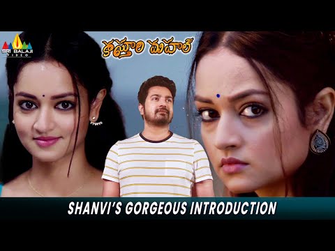 Shanvi's Gorgeous Introduction | Kasthuri Mahal Telugu Movie Best Scenes  @SriBalajiMovies