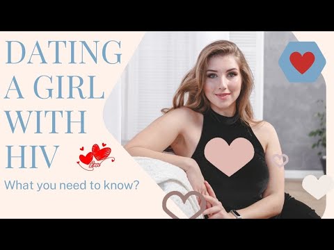 Dating a Girl With HIV - Important Things To Know -  Dating With HIV
