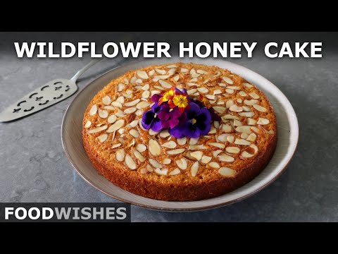 Wildflower Honey Cake | Food Wishes