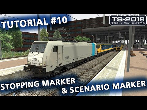 Tutorial #10: Stopping marker & Scenario marker in Train Simulator 20xx