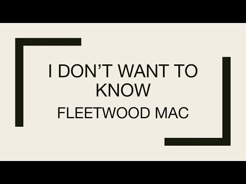 Fleetwood Mac | I Don’t Want To Know (Lyrics)