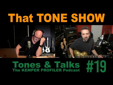 KEMPER PROFILER - Tones & Talks - That TONE SHOW #19