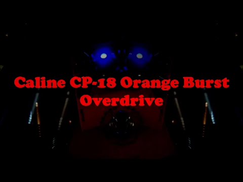 Caline CP 18 Orange Burst Overdrive Pedal