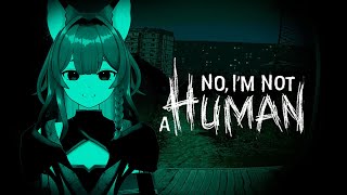 【No, I'm not a Human】人間を見極めろ