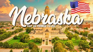 TOP 25 Things To Do In Nebraska 🇺🇸 Travel Guide