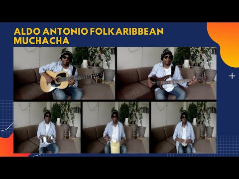 Aldo Antonio Folkaribbean - Muchacha