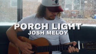 Porch Light - Josh Meloy (acoustic)