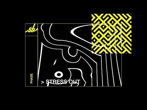 Phase - Stress Out