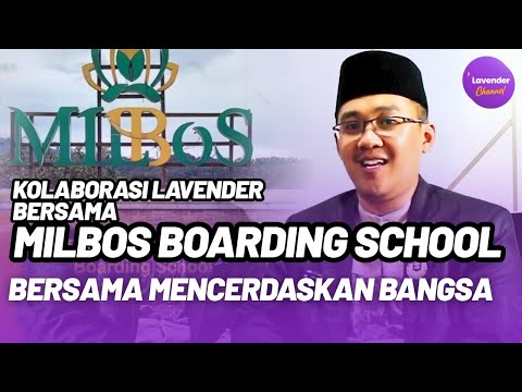 Kolaborasi Lavender bersama Milbos International boarding school #testimoni