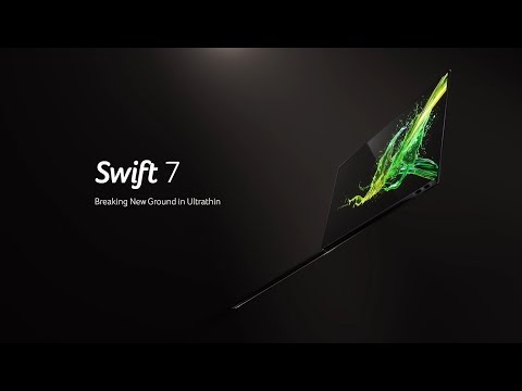 Swift 7 Laptop - Breaking New Ground in Ultrathin | Acer