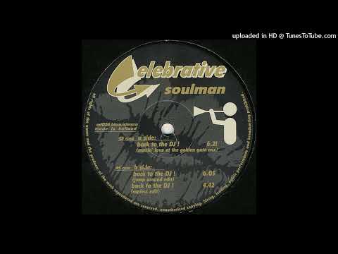 Soulman - Back To The DJ! (Rapless Edit)