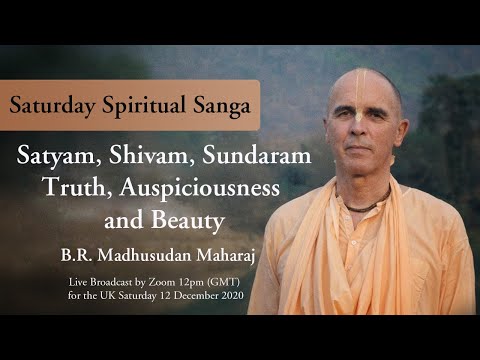 Satyam, Shivam, Sundaram - Truth, Auspiciousness and Beauty
