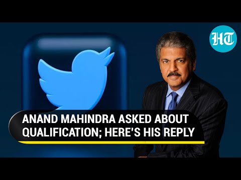 Anand Mahindra's 'quirky' reply to his qualification question wins the internet 