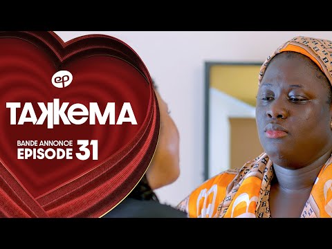 TAKKEMA - Saison 1 - Episode 31 :  Bande Annonce