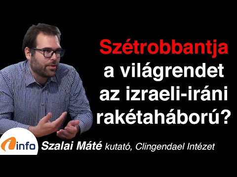 Szétrobbantja a világrendet az izraeli-iráni rakétaháború? Szalai Máté, Inforádió, Aréna