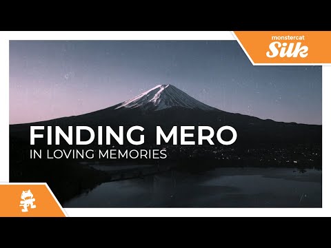 Finding Mero - In Loving Memories [Monstercat Release]