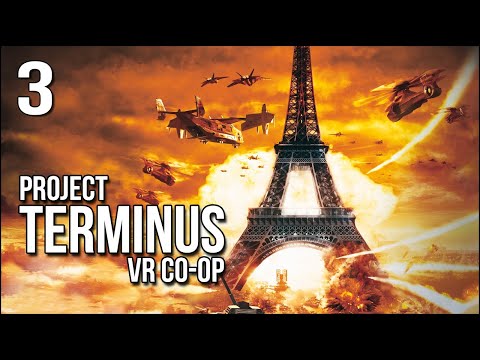 Project Terminus VR Co-Op | Ending | Paris Is In Bad Shape!