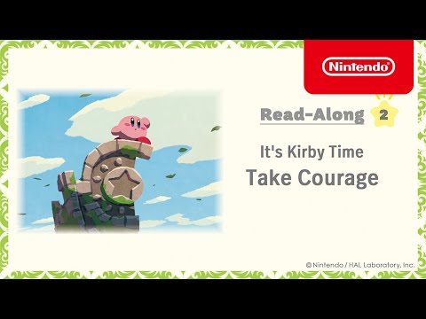 It's Kirby Time - Read-Along #2: Take Courage | Nintendo