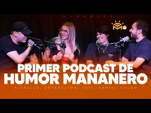 Primer podcast de HUMOR MAÑANERO - Fiorella, BRYANELTON, Tefi, Daniel Colon