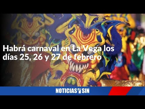 Habrá carnaval en La Vega 3 días de febrero