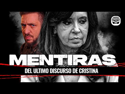 DESMIENTO a Cristina Fernandez en su ultimo discurso