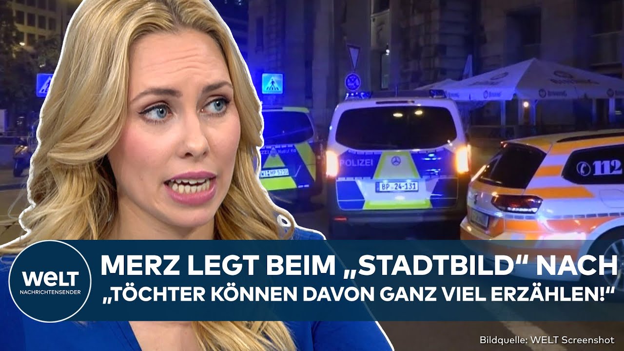 DEUTSCHLAND: Paukenschlag! Merz legt beim "Stadtbild" nach und bringt Töchter ins Spiel