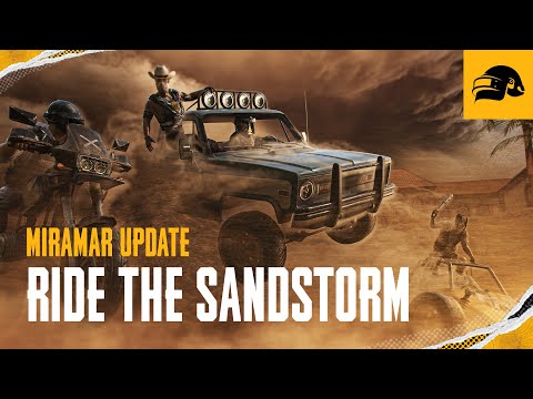 PUBG | Ride The Sandstorm - Miramar Update
